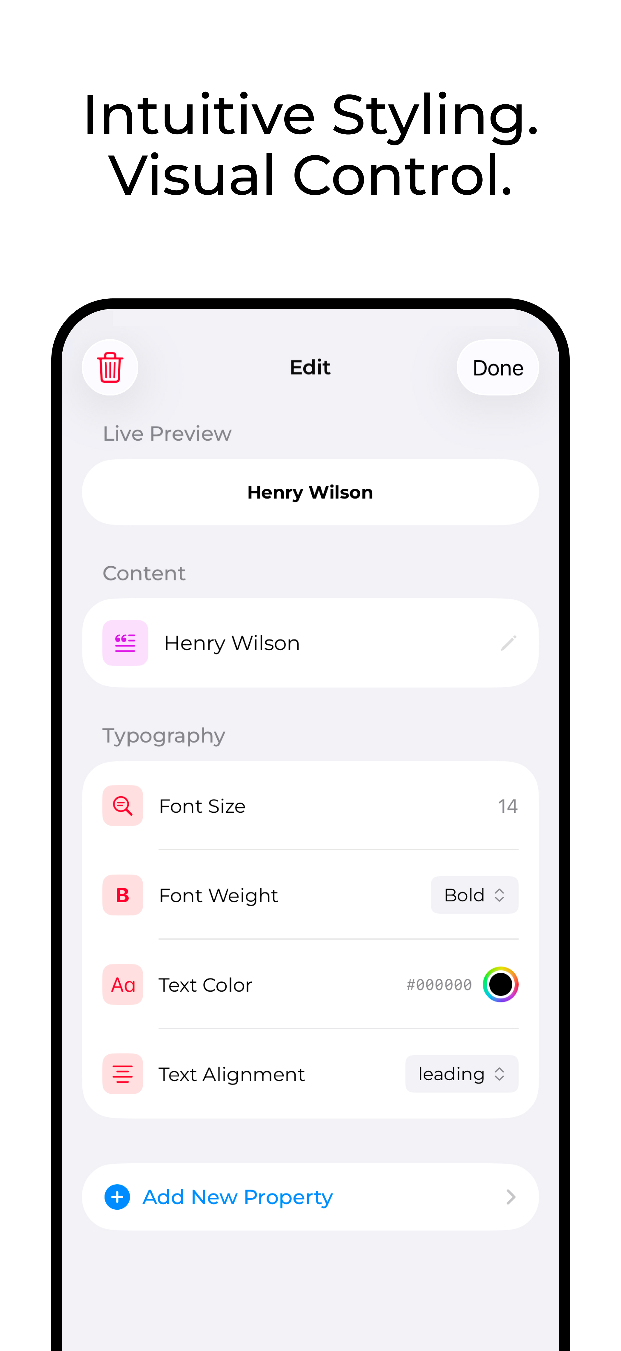 Intuitive Styling. Visual Control.